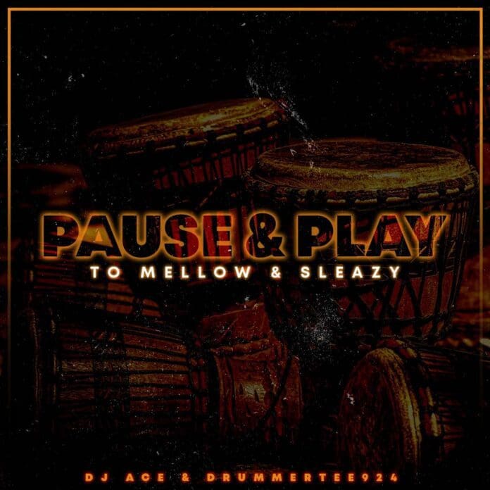 DJ-Ace-DrummeRTee924-Pause-Play-ft.-Mellow-Sleazy.jpg