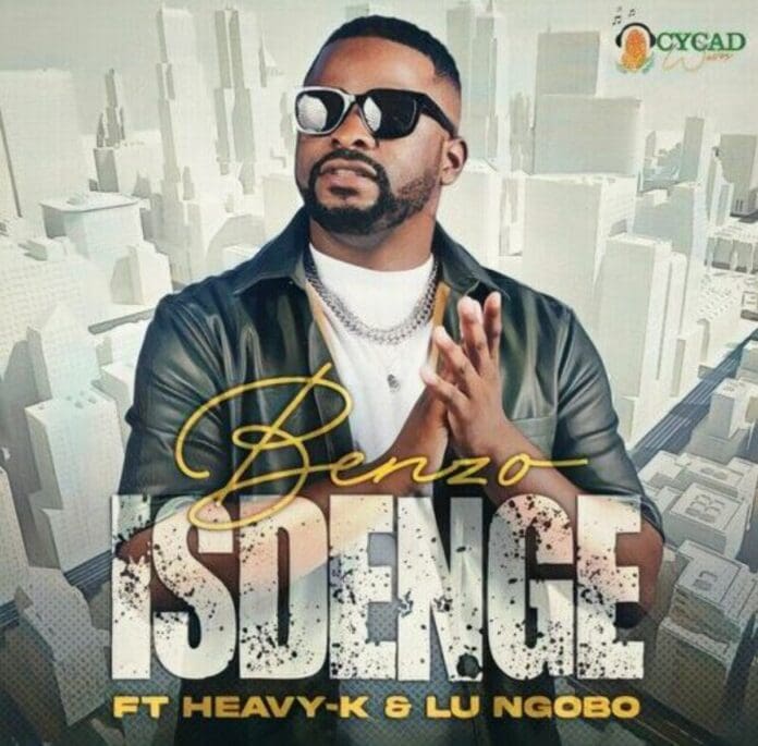 Benzo-–-Isdenge-ft.-Heavy-K-Lu-Ngobo-1.jpg