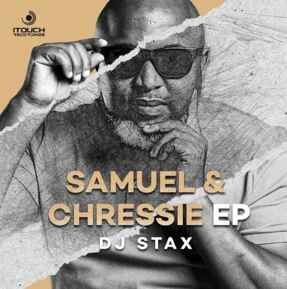 Samuel & Chessie EP by DJ Stax featuring Thabie Ngethe. Samuel & Chessie EP by DJ Stax featuring Thabie Ngethe.